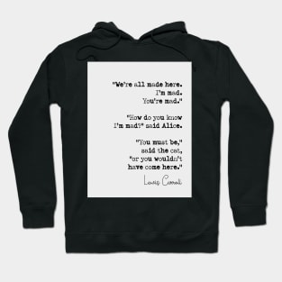 Lewis Carroll Quote Hoodie